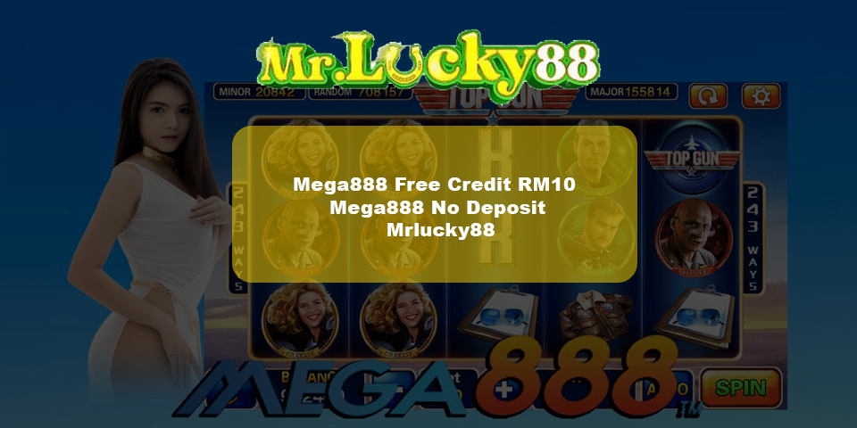 Mega888 Free Credit rm10 mrlucky88