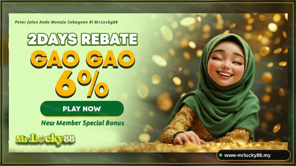 Get Free Bonus & Cashback When Playing Casino Live At MrLucky88! - MrLucky88 2 Days Rebate Gao Gao 6 percent - www-mrlucky88.my
