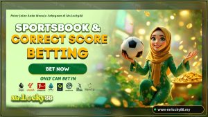 How to Play MrLucky88 Betting to Get Free Credit No Deposit and Huge Bonuses - MrLucky88 sportsbook and correct score betting - www-mrlucky88.my